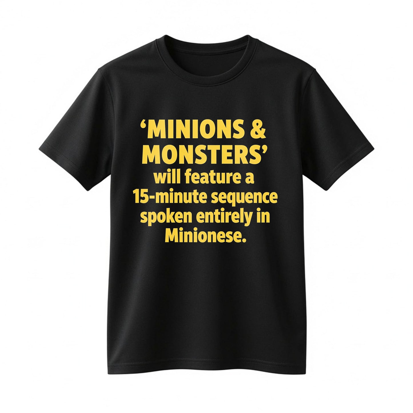 Minions & Monsters Movie Quote T-Shirt Funny Minionese Graphic Tee