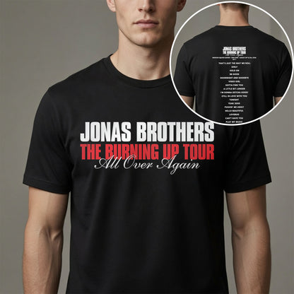 Jonas Brothers The Burning Up Tour Shirt - All Over Again Concert Graphic Tee