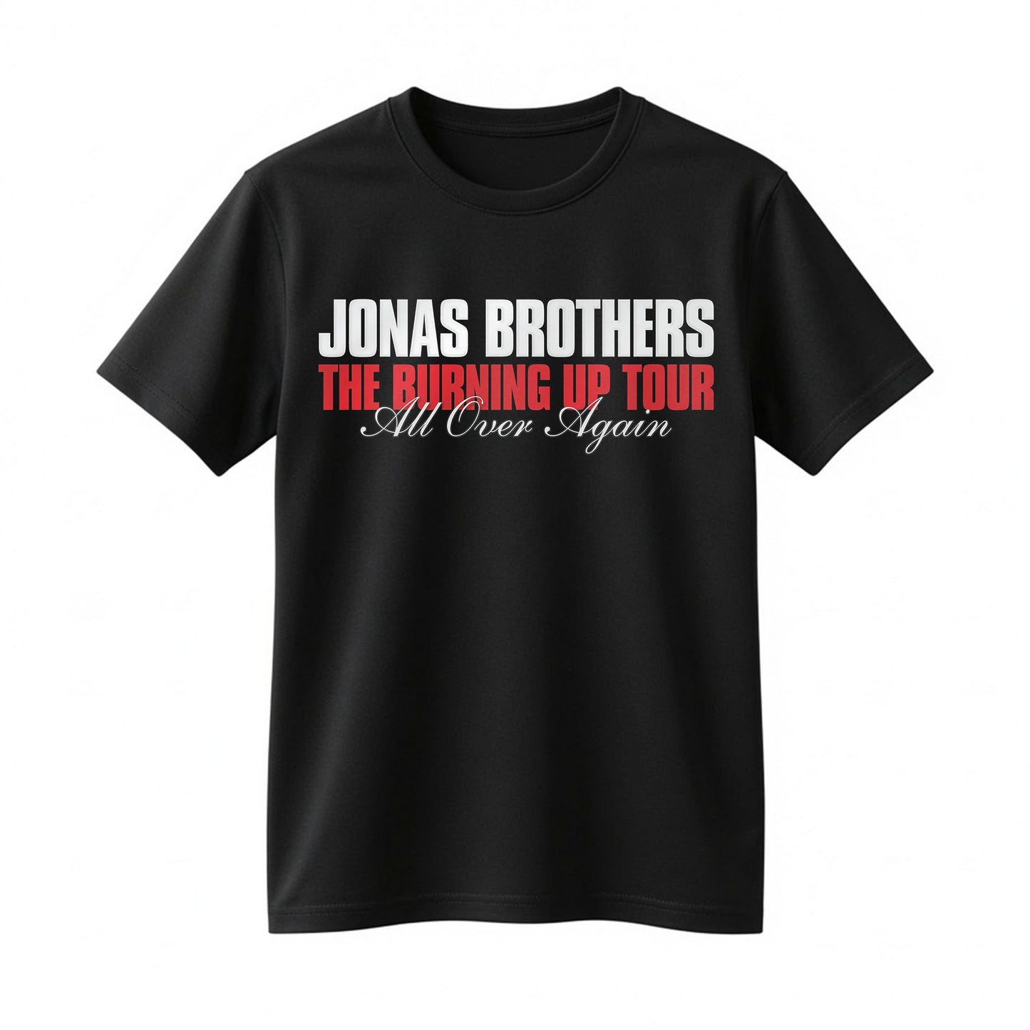 Jonas Brothers The Burning Up Tour Shirt - All Over Again Concert Graphic Tee