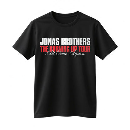 Jonas Brothers The Burning Up Tour Shirt - All Over Again Concert Graphic Tee